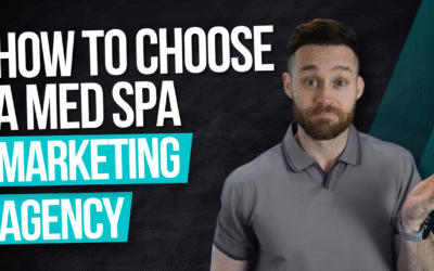 How to Choose a Med Spa Marketing Agency