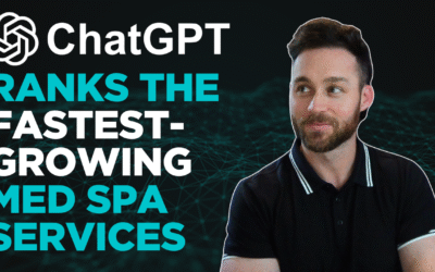 ChatGPT Ranks the Fastest-Growing Med Spa Services: Science or Hype?