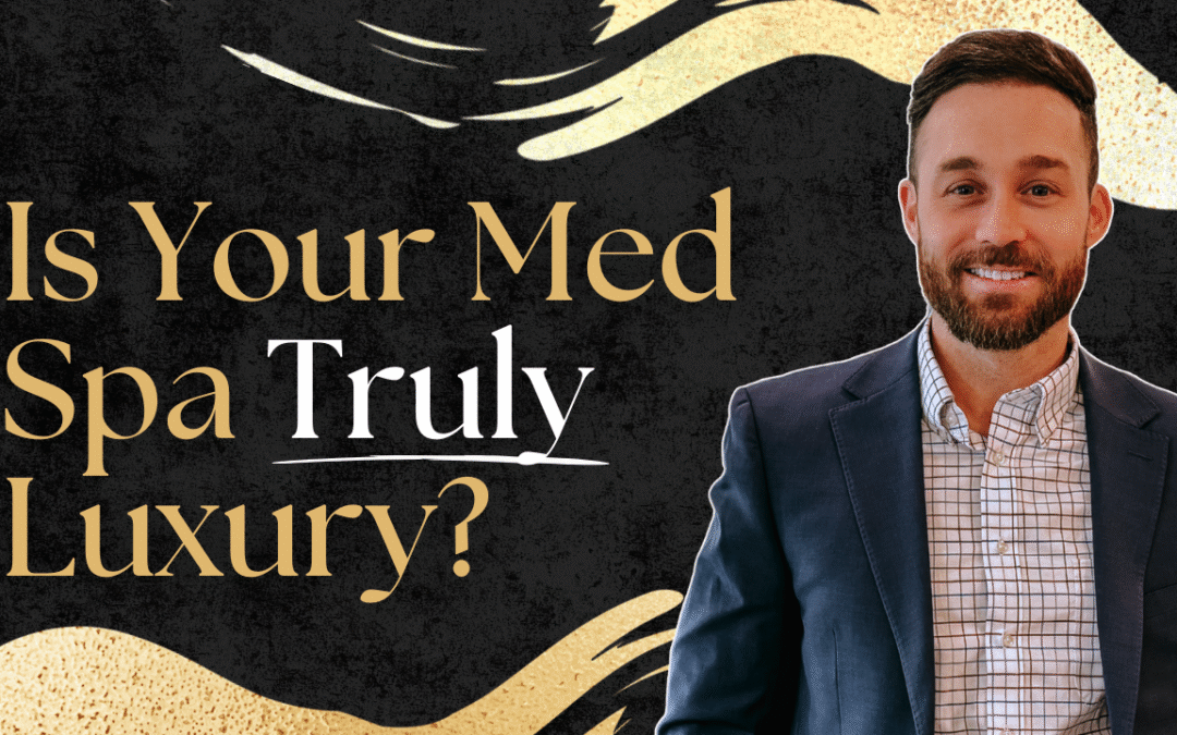 The Ultimate List of Luxury Med Spa Experience Ideas